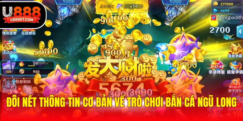 Đôi nét thông tin cơ bản về trò chơi bắn cá Ngũ Long