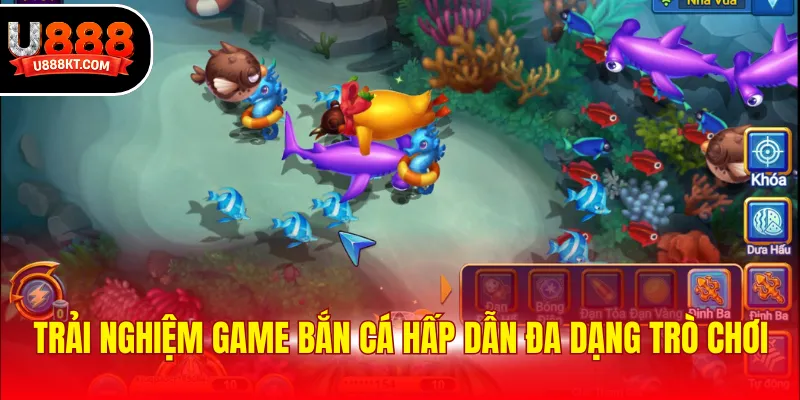 Trải nghiệm game bắn cá hấp dẫn đa dạng trò chơi